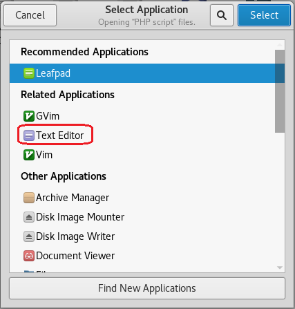 Cancel Select Application Opening script- files. Q Select Recommended Applications Leafpad Related Applications GVim Text Editor O Vim Other Applications Archive Manager Disk Image Mounter Disk Image Writer 'Document Viewer Find New Applications 