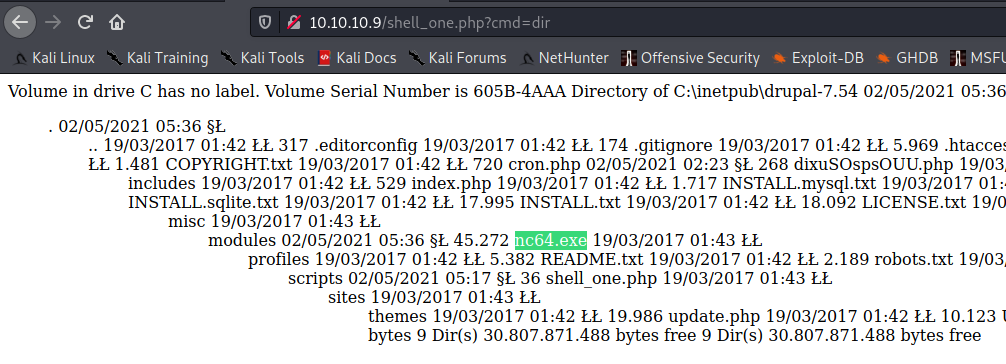 KaliTools Kali Docs • Kali Forums NetHunter 1 Offensive Security Exploit-DB GHDB q 
Kali Linux Kali Training 
Volume in drive C has no label. Volume Serial Number is 605B•4AAA Directory of 02/05/2021 05:36 
. 05:36 
. 19/03/2017 01:42 LL 317 .editorconfig 19/03/2017 01:42 EL 174 .gjugnore 19/03/2017 01:42 LL 5.969 .htacæ 
LL 1.481 COPYRIGHT.txt 19/03/2017 01:42 LL 720 cron.php 02/05/2021 02:23 268 dixusosps0UU.php 19/03. 
includes 19/03/2017 01:42 LL 529 index.php 19/03[2017 01:42 LL 1.717 INSTALL.mysql.txt 19/03/2017 01:. 
INSTALL.sq1ite.txt 19/03/2017 01:42 LL 17.995 INSTALL.txt 19/03/2017 01 LL 18.092 LICENSE.txt 19/0 
mtsc 19/03/2017 01:43 EL 
modules 02/05/2021 05:36 45.272 19/03/2017 01:43 u 
profiles 19/03/2017 01 LL 5.382 README.txt 19/03/2017 01:42 LL 2.189 robots.txt 19/03 
scripts 02/0512021 05:17 36 shell_one.php 19/03/2017 01:43 LL 
sites 19/03/2017 01:43 LL 
themes 19/03/2017 01:42 LL 19.986 update.php 19/03/2017 01:42 EL 10.123 
bytes 9 Dir(s) 30.807.871.488 bytes free 9 Dins) 30.807.871.488 bytes free 